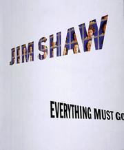 Cover of: Jim Shaw, Everything Must Go by Jim Shaw