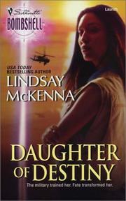 Cover of: Daughter of Destiny: Morgan's Mercenaries - 31, Morgan's Mercenaries: Sisters of the Ark - 1, Silhouette Bombshell - 1, Silhouette Sensation - 1012
