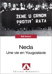Cover of: Neda: une vie en Yougoslavie