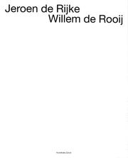 Cover of: Jeroen de Rijke & Willem de Rooij by David Bussel, Sven Lutticken, Beatrix Ruf, Jan Verwoert, Onno Ydema, De Rooij & De Rijke