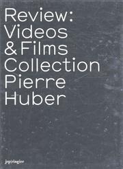 Cover of: Review: Videos & Films Collection Pierre Huber