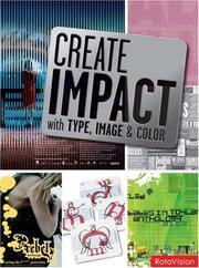 Cover of: Create Impact with Type, Image and Color