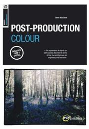 Cover of: Basics Photography: Post-Production Colour (Basics Photography)