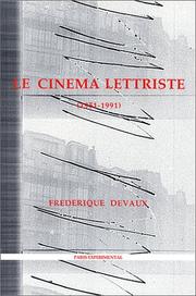 Cover of: Le cinéma lettriste by Frédérique Devaux
