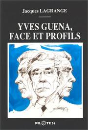 Cover of: Yves Guéna, face et profils by Lagrange, Jacques.