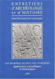 Cover of: Les marbres blancs des Pyrénées: approches scientifiques et historiques