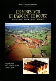 Cover of: Les mines d'or et d'argent de Rouez: Rouez-en-Champagne (Sarthe)