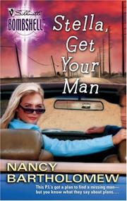 Stella, Get Your Man by Nancy Bartholomew