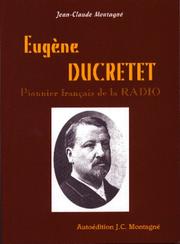 Cover of: Eugène Ducretet: pionnier français de la radio