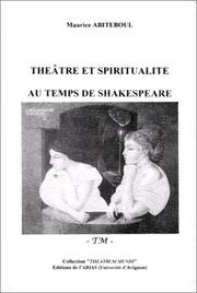 Cover of: Théâtre et spiritualité au temps de Shakespeare