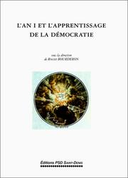 L' an I et l'apprentissage de la démocratie by L'an I et l'apprentissage de la démocratie (Colloque) (1993 Saint-Ouen)