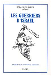 Emmanuel Ratier présente Les guerriers d'Israël by Emmanuel Ratier