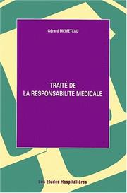 Cover of: Traité de la responsabilité médicale