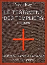 Cover of: Le testament des templiers à Chinon by Yvon Roy
