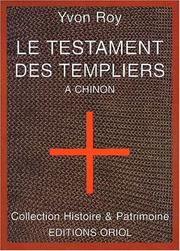 Cover of: Le testament des templiers à Chinon