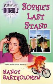 Cover of: Sophie's Last Stand by Nancy Bartholomew, Nancy Bartholomen