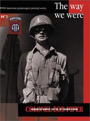 Cover of: COLONEL BOB PIPER : The Way We Were (WWII American Paratroopers Portrait Series #2) (Wwii American Paratroopers Portrait Series)