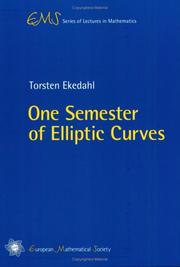 One Semester of Elliptic Curves (EMS Series of Lectures in Mathematics) (EMS Series of Lectures in Mathematics) by Torsten Ekedahl