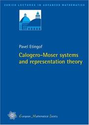 Calogero-Moser Systems and Representation Theory (Zurich Lectrues in Advanced Mathematics) by Pavel Etingof