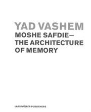 Cover of: Yad Vashem: MOSHE SAFDIE-The Architecture of Memory