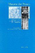 Cover of: Theorie der Praxis by herausgegeben von Kurt W. Forster und Hubert Locher.