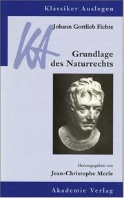 Cover of: Johann Gottlieb Fichte, Grundlage des Naturrechts
