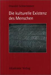 Cover of: Die kulturelle Existenz des Menschen