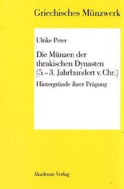 Cover of: Die Münzen der thrakischen Dynasten (5.-3. Jahrhundert v. Chr.): Hintergründe ihrer Prägung