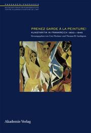 Cover of: Prenez garde à la peinture!: Kunstkritik in Frankreich 1900-1945