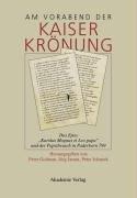 Am Vorabend der Kaiserkrönung (German Edition) by Peter Godman, Jörg Jarnut, Peter Johanek