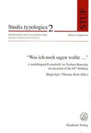 Cover of: "Was ich noch sagen wollte-- ": a multilingual Festschrift for Norbert Boretzky on occasion of his 65th birthday