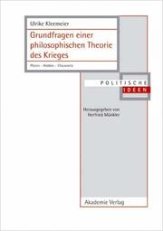 Cover of: Grundfragen einer philosophischen Theorie des Krieges: Platon, Hobbes, Clausewitz