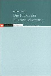 Die Praxis der Bilanzauswertung by Claus Riebell