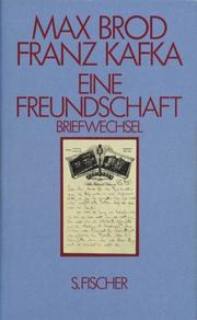 Cover of: Max Brod, Franz Kafka, eine Freundschaft
