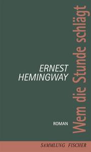 Cover of: Wem die Stunde schlägt. by Ernest Hemingway