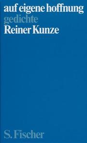 Cover of: Auf eigene Hoffnung: Gedichte