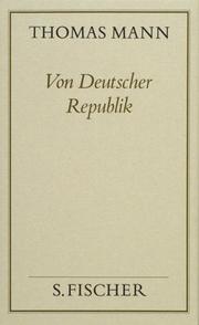 Cover of: Von Deutscher Republik: politische Schriften und Reden in Deutschland