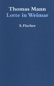 Cover of: Lotte in Weimar. by Thomas Mann