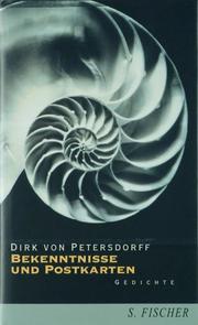 Cover of: Bekenntnisse und Postkarten by Dirk von Petersdorff, Dirk von Petersdorff