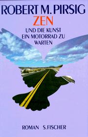 Cover of: Zen und die Kunst ein Motorrad zu warten. Sonderausgabe. Roman. by Robert M. Pirsig