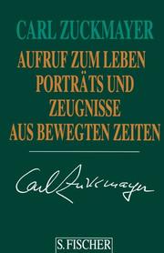 Cover of: Aufruf zum Leben. Porträts und Zeugnisse aus bewegten Zeiten.