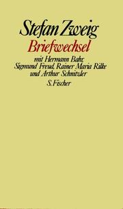 Cover of: Briefwechsel mit Hermann Bahr, Sigmund Freud, Rainer Maria Rilke und Arthur Schnitzler by Stefan Zweig
