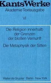 Die Religion innerhalb der Grenzen der blossen Vernunft by Immanuel Kant