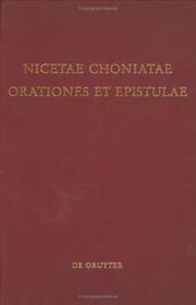 Cover of: Nicetae Choniatae orationes et epistulae by Nicetas Choniates