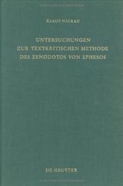 Cover of: Untersuchungen zur textkritischen Methode des Zenodotos von Ephesos by Klaus Nickau