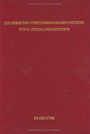Cover of: Die Werke der württembergischen Pietisten des 17. und 18. Jahrhunderts: Verz. d. bis 1968 erschienenen Literatur.