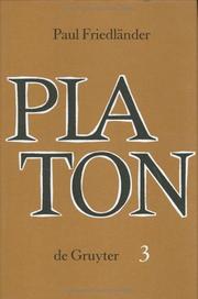 Cover of: Platon, Bd.3, Die platonischen Schriften by Paul Friedländer