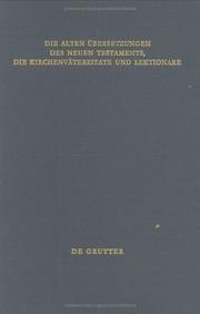 Cover of: Die Alten Uebersetzungen DES Neues Testaments (Arbeiten zur neutestamentlichen Textforschung)