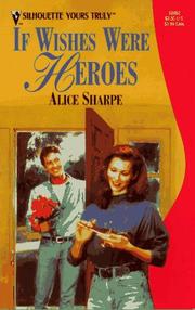 Cover of: If Wishes Were Heroes by Sharpe