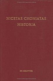 Nicetae Choniatae Historia by Nicetas Choniates